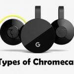 Types of Chromecast