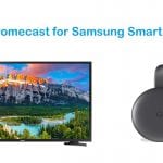 Chromecast for Samsung Smart TV