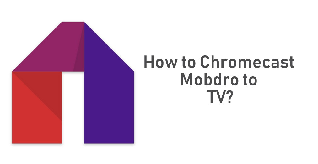Chromecast Mobdro | How to cast Mobdro to TV?