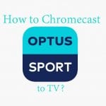 Chromecast Optus Sport