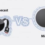 Chromecast VS Miracast