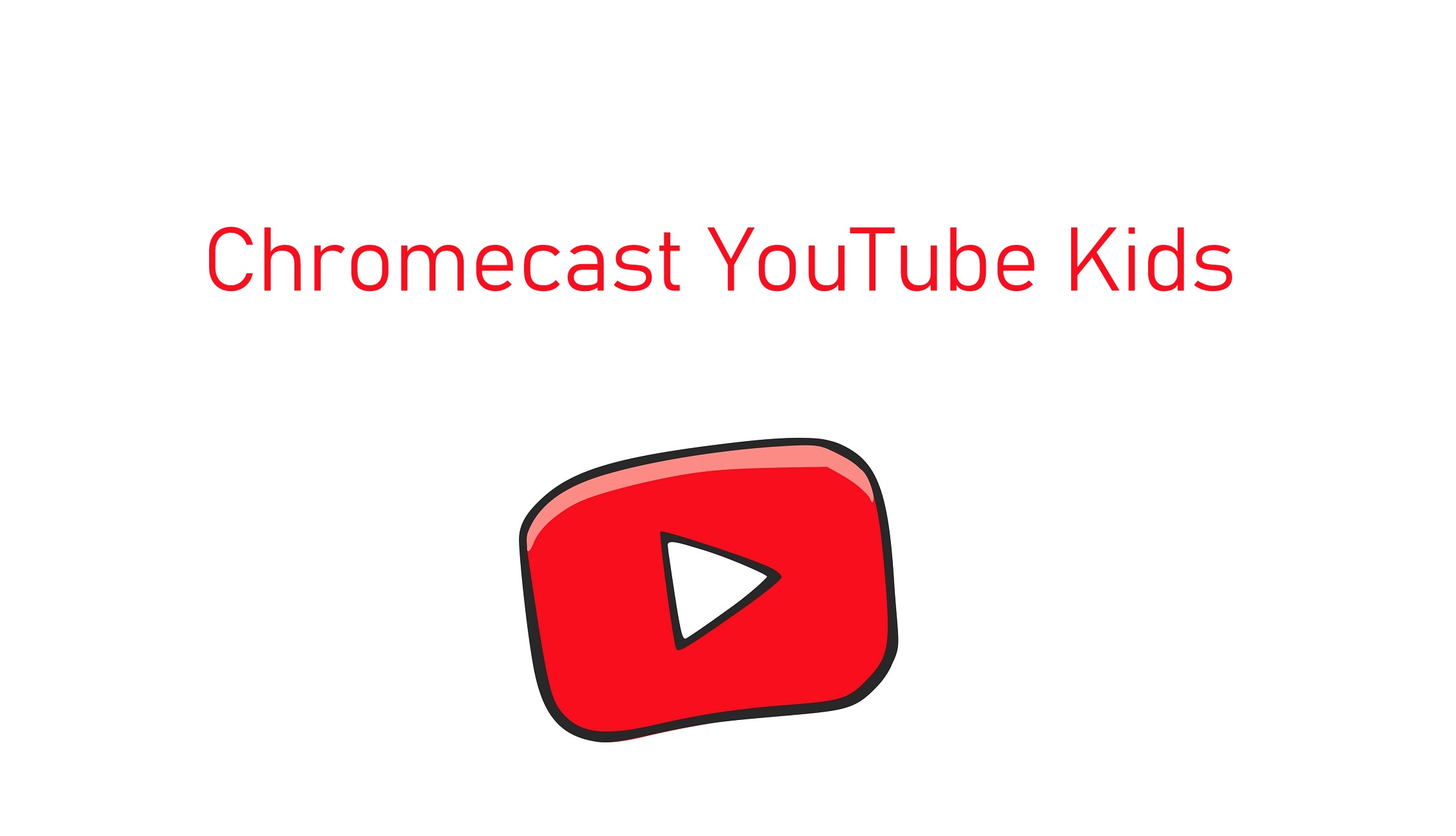 How to Chromecast YouTube Kids