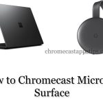 chromecast microsoft surface
