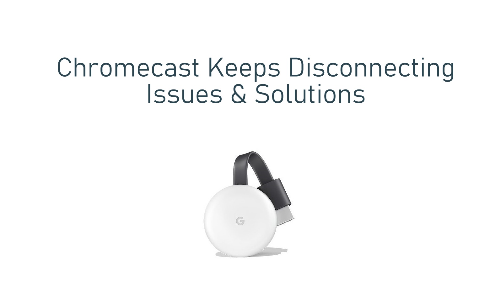 Chromecast Keeps Disconnecting
