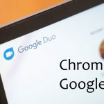 Chromecast Google Duo