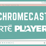 Chromecast RTÉ Player