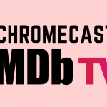 Chromecast IMDb TV