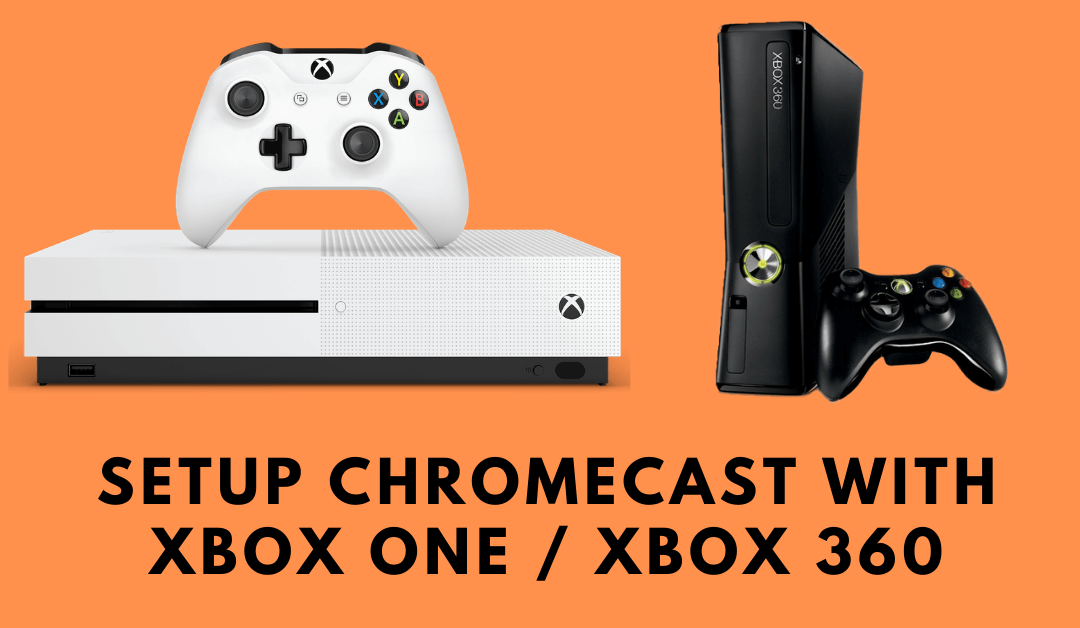 Setup Chromecast on Xbox One