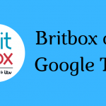Britbox on Google TV