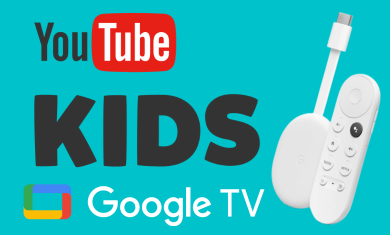 How to Watch YouTube Kids on Google TV
