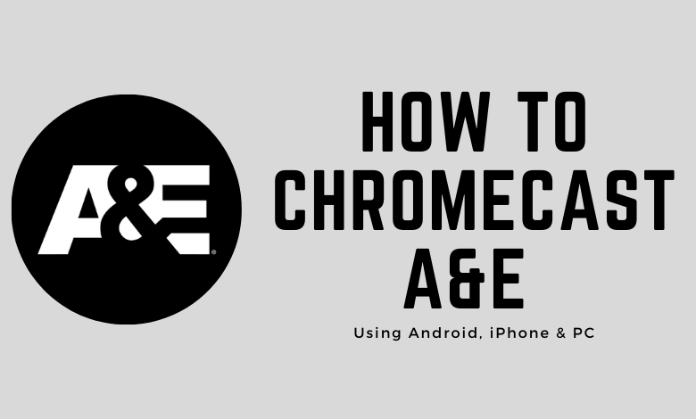 How to Chromecast A&E
