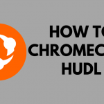 How to Chromecast HUDL