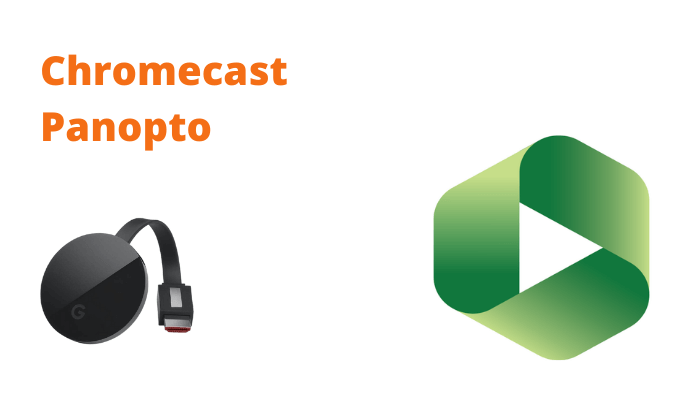 How to Chromecast Panopto Using Smartphone and PC