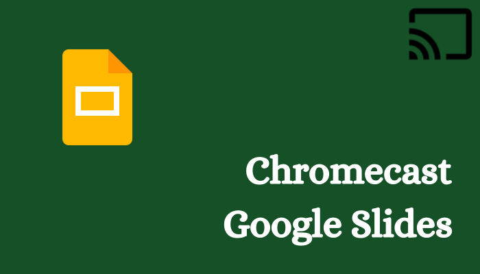 How to Present Google Slides on TV using Chromecast