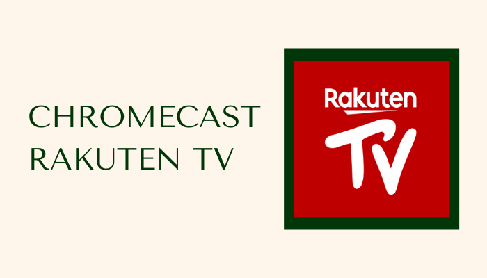 Chromecast Rakuten TV