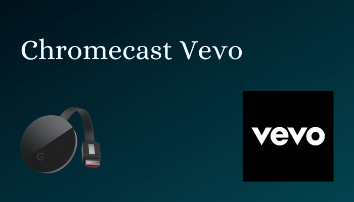 Chromecast Vevo