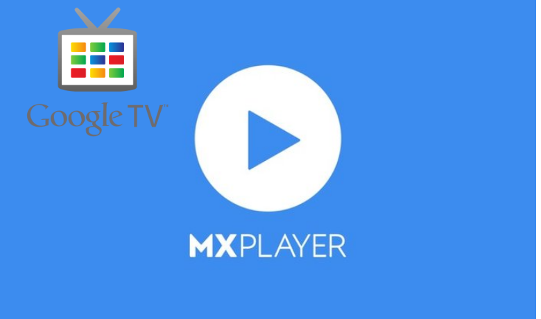 How to Install and watch Videos with MX Player on Google TV [2022]