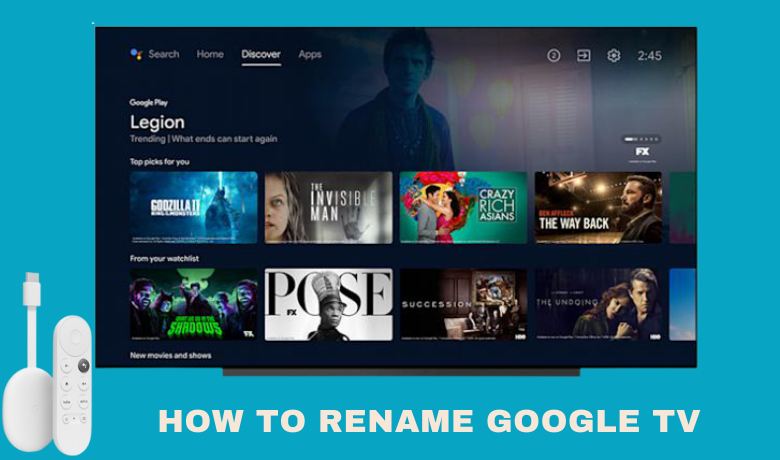How to Rename Google TV