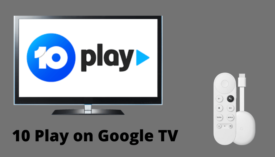 How to Download 10 Play on Google TV