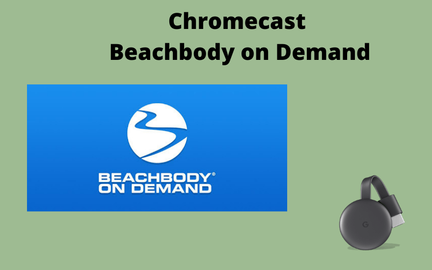 Chromecast Beachbody on Demand