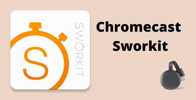 How to Chromecast Sworkit