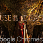 House of the Dragon on Chromecast