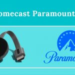 Chromecast Paramount Plus