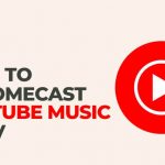 CHromecast YouTube Music