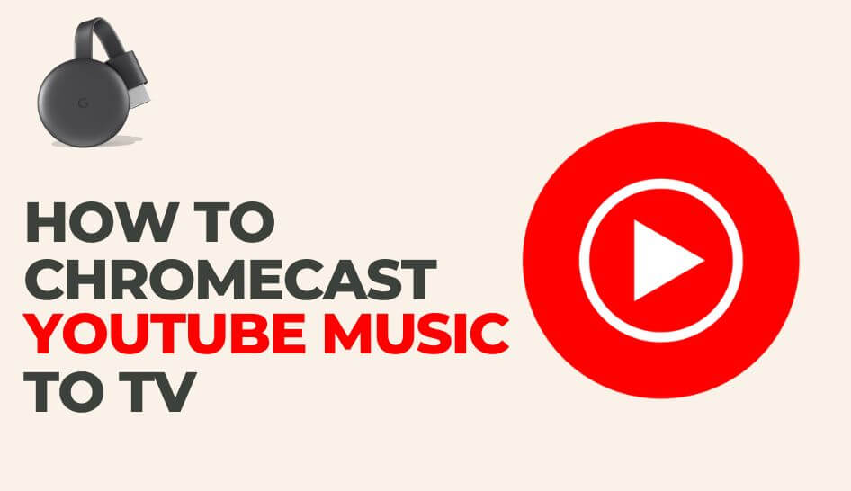 How to Chromecast YouTube Music to TV